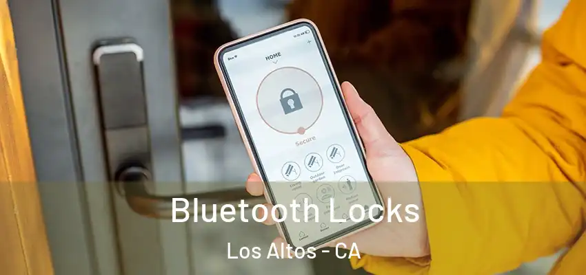  Bluetooth Locks Los Altos - CA