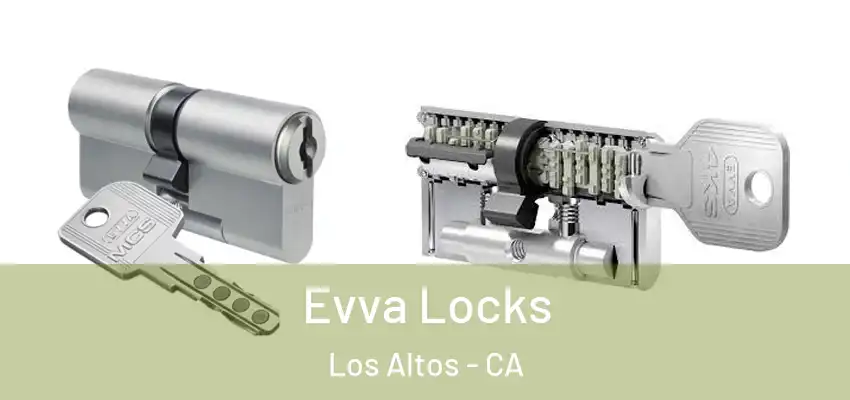  Evva Locks Los Altos - CA