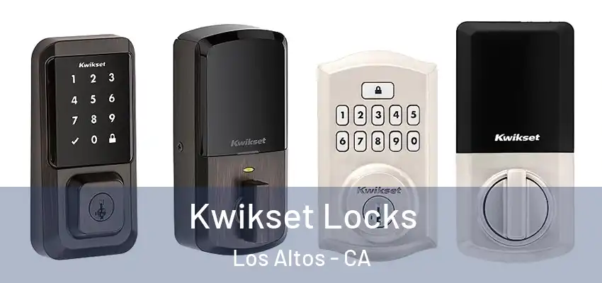  Kwikset Locks Los Altos - CA
