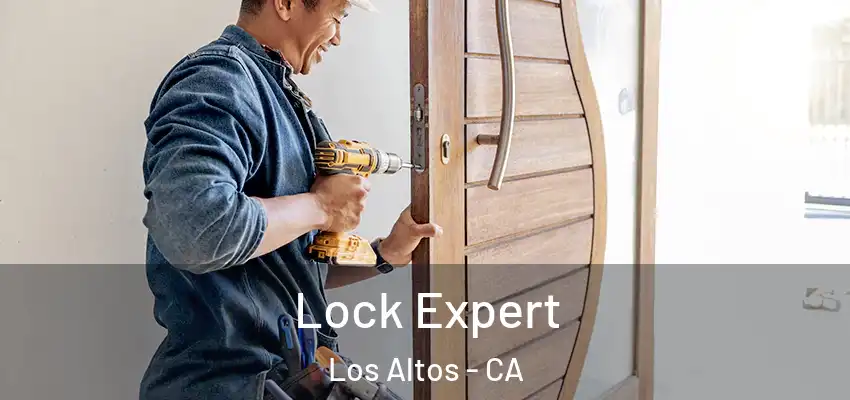  Lock Expert Los Altos - CA