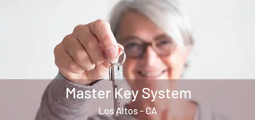  Master Key System Los Altos - CA