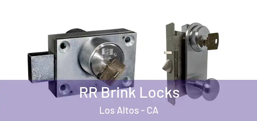  RR Brink Locks Los Altos - CA