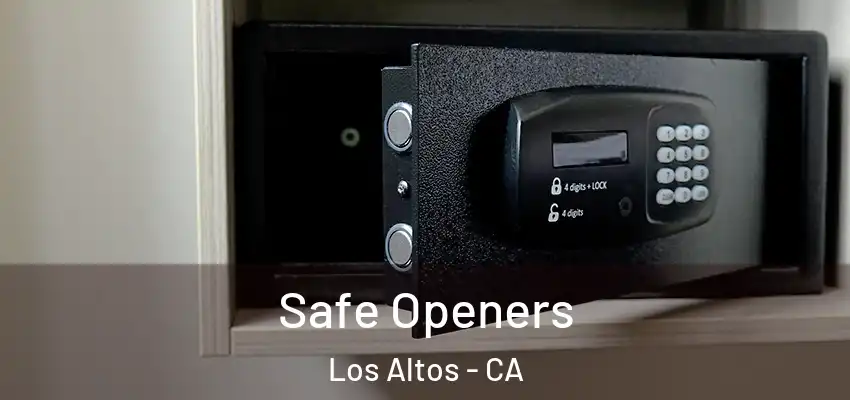  Safe Openers Los Altos - CA
